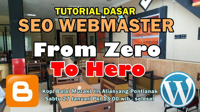 Tutorial Dasar Seo Webmaster From Zero To Hero